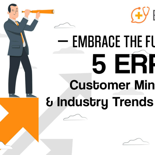 ERP Customer Mindsets & Industry Trends