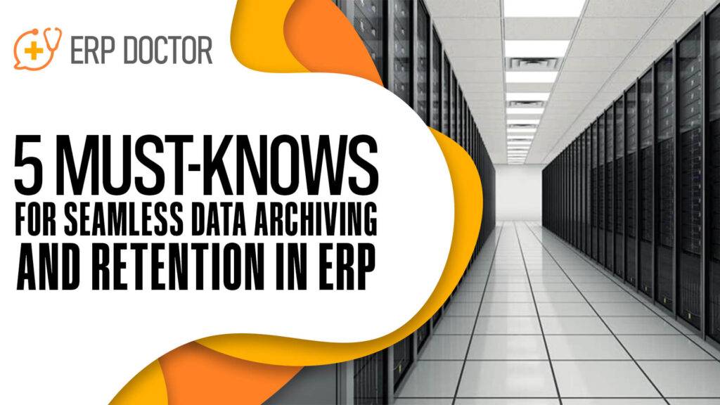 Data Archiving and Retention in ERP