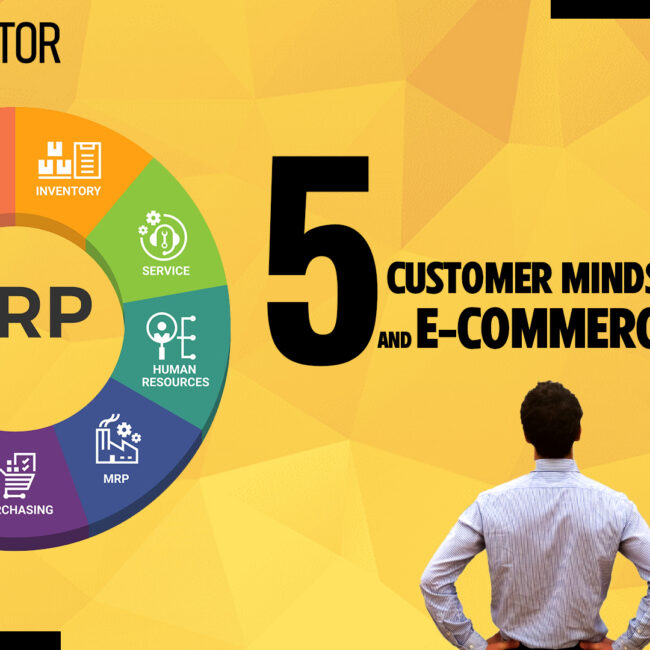 5 customer mindsets on ERP