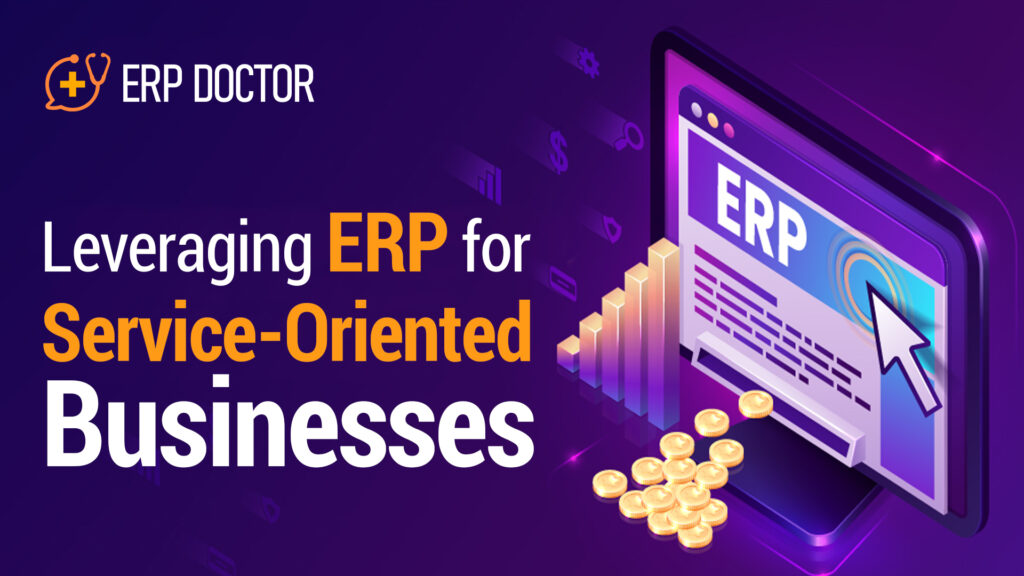 ERP for Service Oriented Businesses