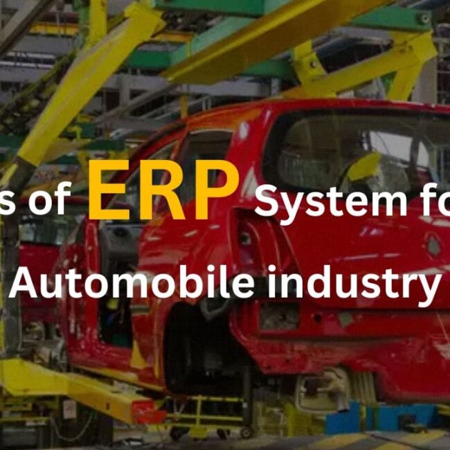 8 keys of ERP system for the Automobile Industry