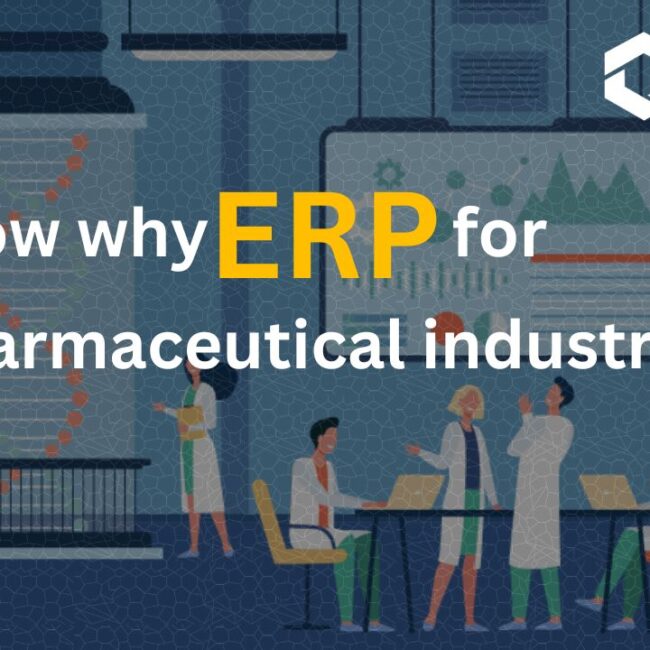 know Why ERP for Pharmaceutical Industry