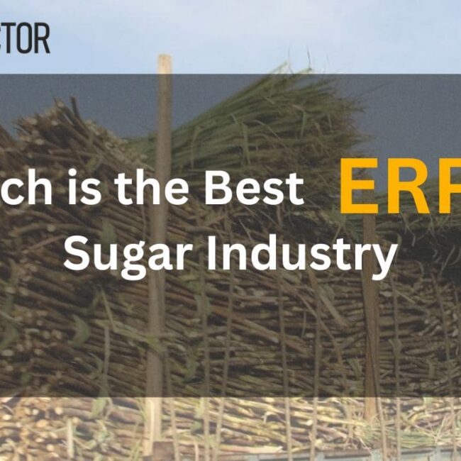 Which is the Best ERP for Sugar Industry| sugar ERP systems