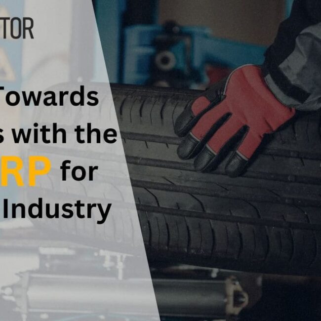 Drive Towards Success with the Best ERP for Rubber Industry