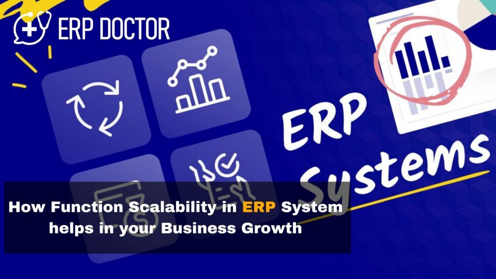 How Function Scalability in ERP System helps in your Business Growth