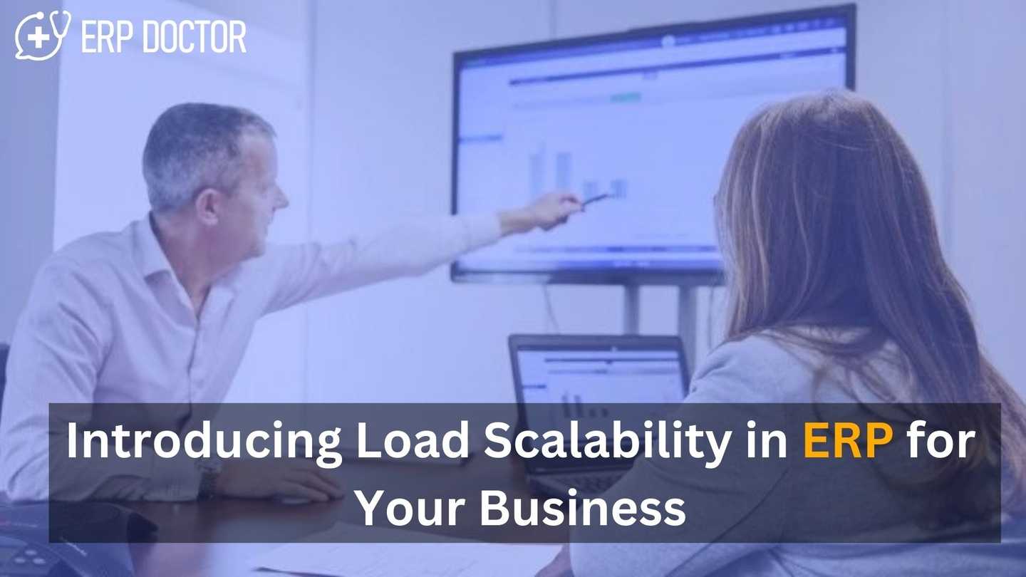 Introducing Load Scalability in ERP for Your Business