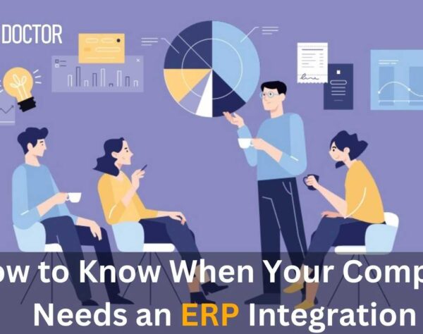 How to Know When Your Company Needs an ERP Integration