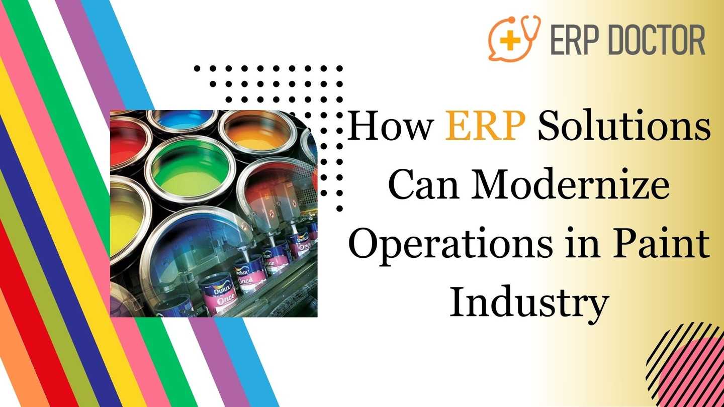 How ERP Solutions Can Modernize Operations in Paint Industry