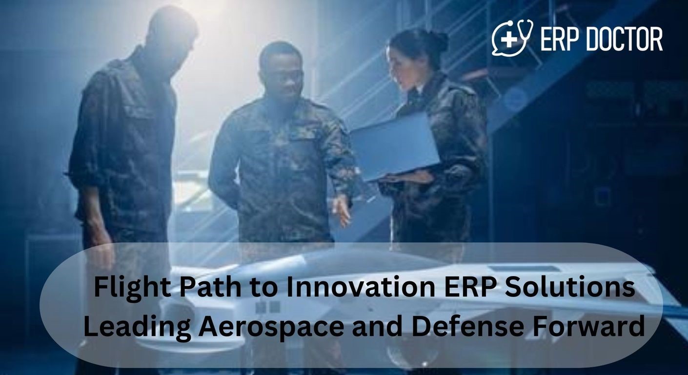 Flight Path to Innovation ERP Solutions Leading Aerospace and Defense Forward