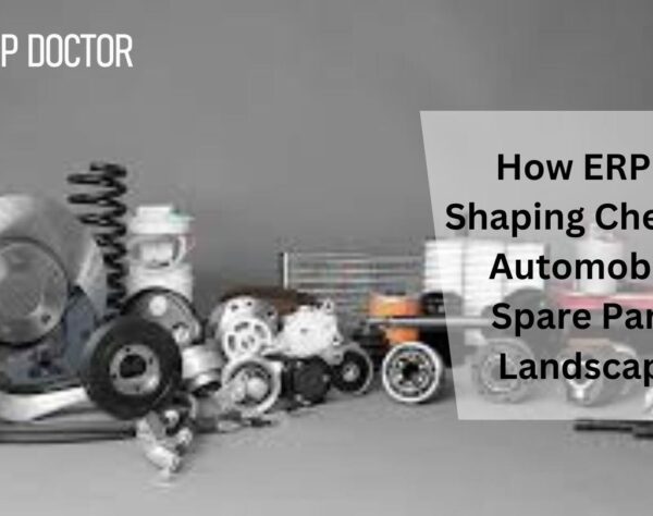 How ERP is Shaping Chennai Automobile Spare Parts sap b1 erp