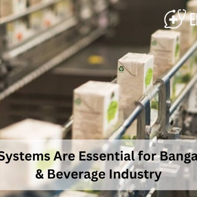 Why ERP Systems Are Essential for Bangalore Food & Beverage Industry