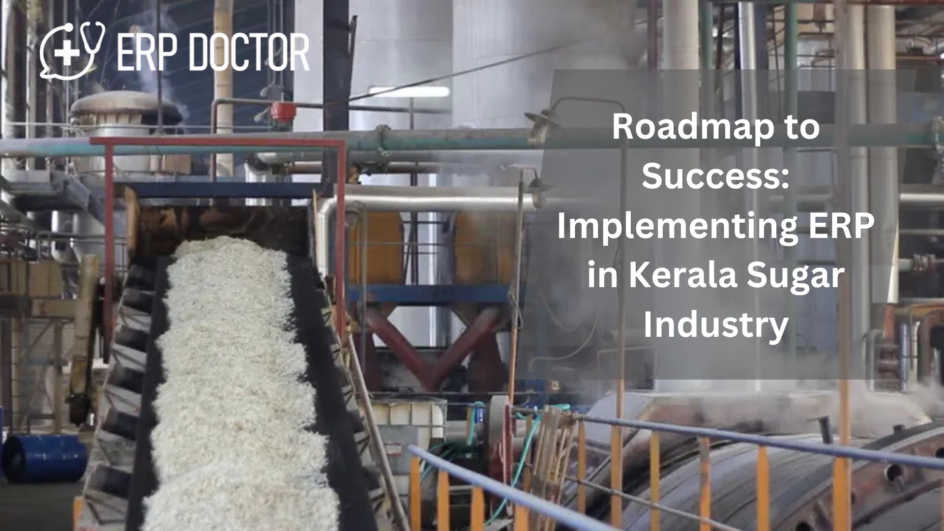 Roadmap to Success: Implementing ERP in Kerala Sugar Industry