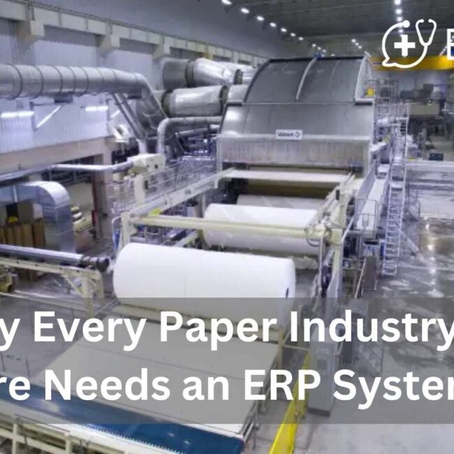 Why Every Paper Industry in Bangalore Needs an ERP System Now ?