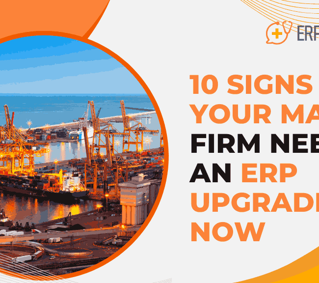 10 Signs Your Marine Firm Needs an ERP Upgrade Now