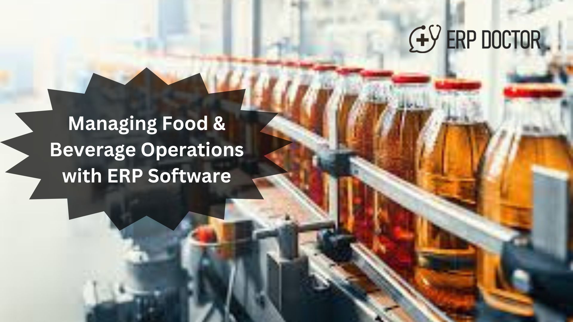 Managing Food & Beverage Operations with ERP Software