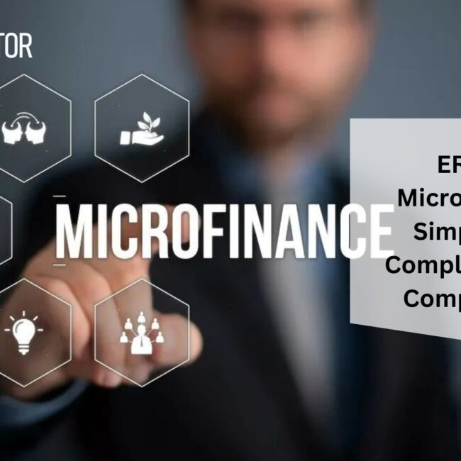 ERP for MicroFinance: Simplifying Compliance and Complexities