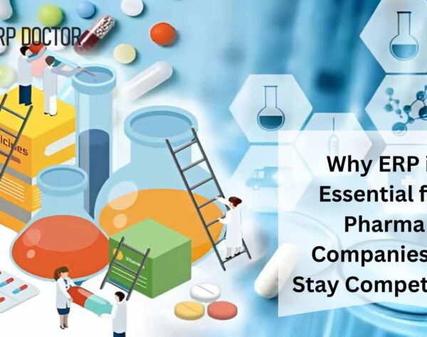 Why ERP is Essential for Pharma Companies to Stay Competitive