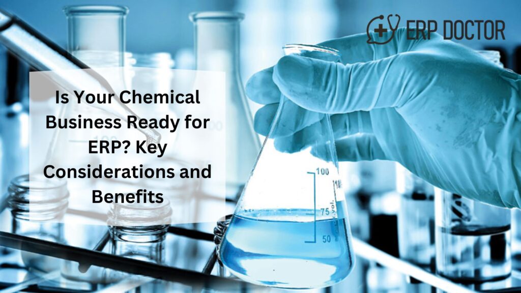 Is Your Chemical Business Ready for ERP? Key Considerations and Benefits