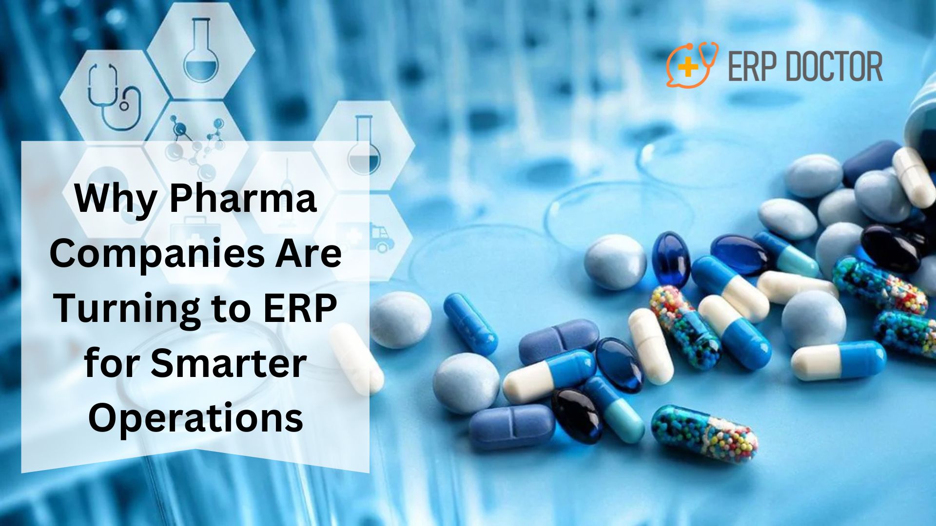 Why Pharma Companies Are Turning to ERP for Smarter Operations