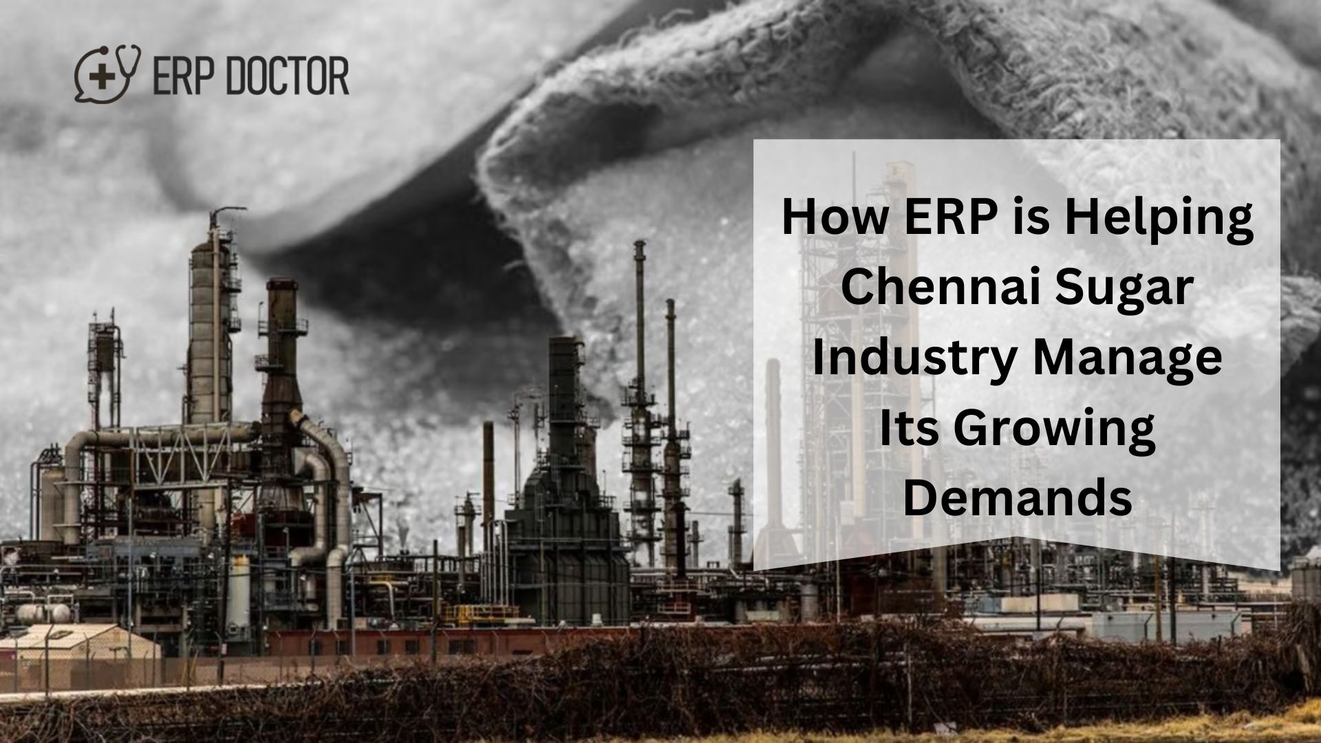 How ERP is Helping Chennai Sugar Industry Manage Its Growing Demands