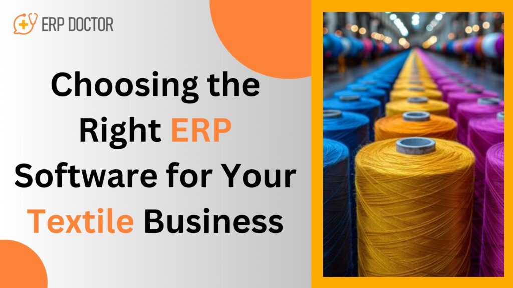 Choosing the Right ERP Software for Your Textile Business