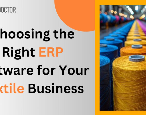 Choosing the Right ERP Software for Your Textile Business