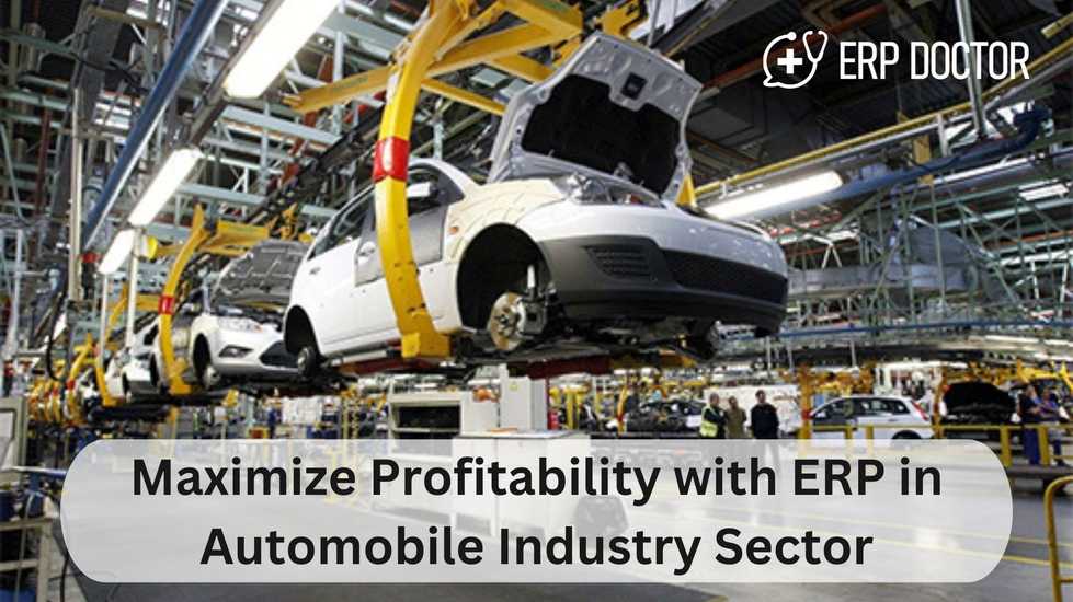 ERP for the Automobile Industry: Driving Success & Profitability