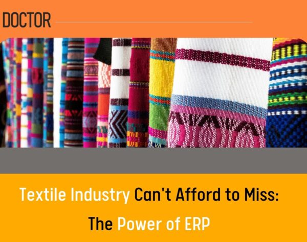 Textile Industry Can't Afford to Miss: The Power of ERP