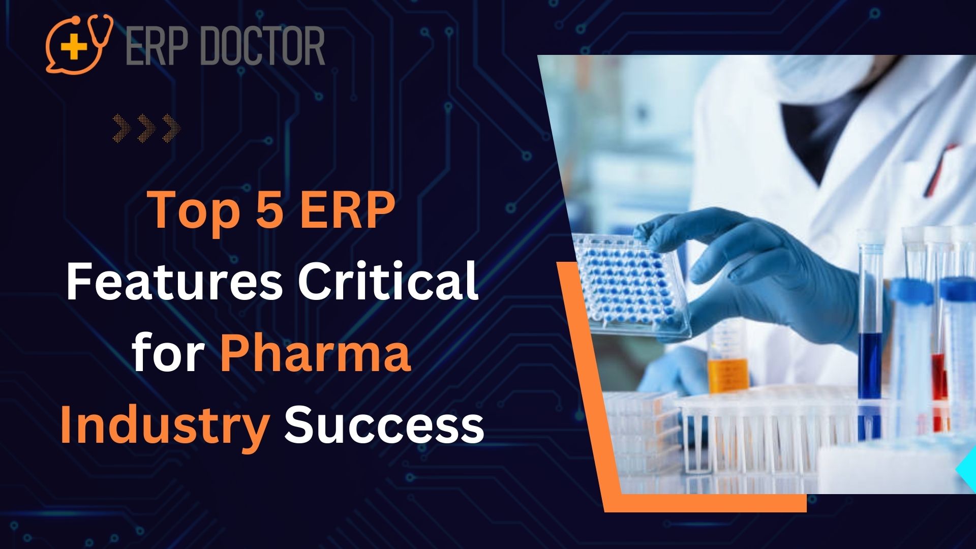 Top 5 ERP Features Critical for Pharma Industry Success