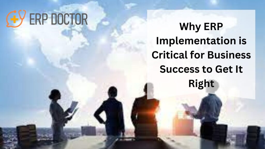 Why ERP Implementation is Critical for Business Success to Get It Right