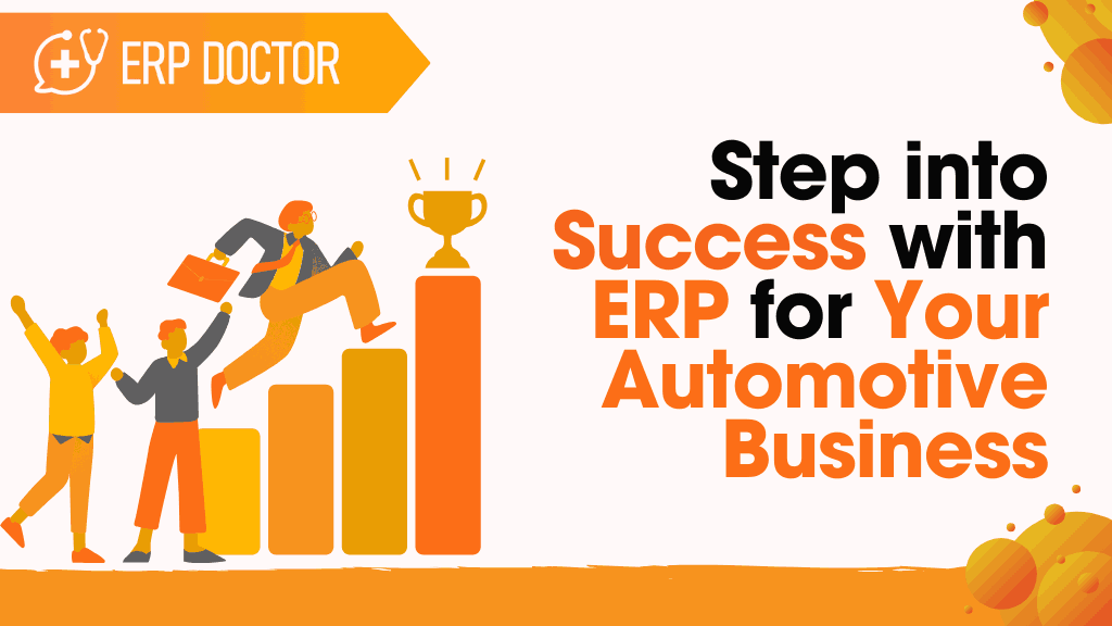 Take Your Automotive Business to the Next Level with ERP