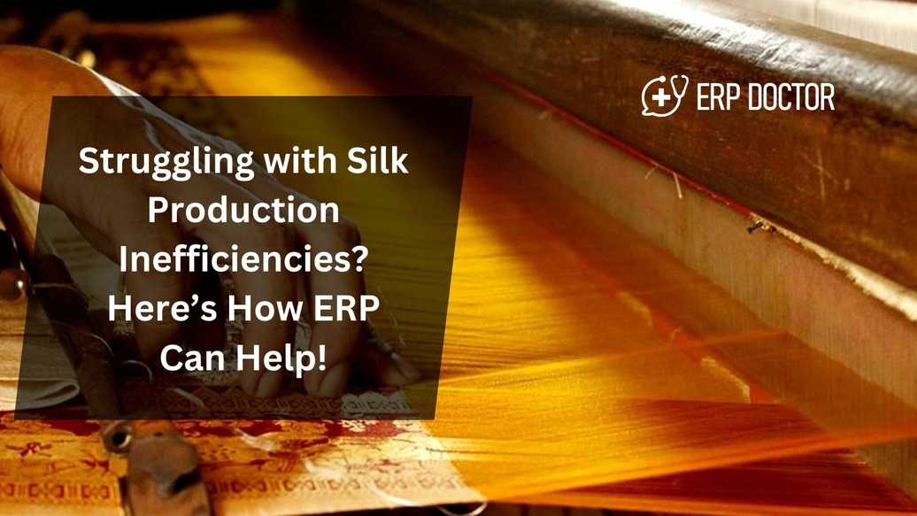 How ERP Can Revolutionize Silk Production: FAQs