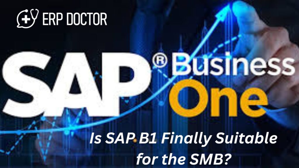 Is SAP B1 Finally Suitable for the SMB?