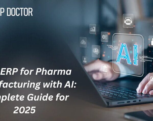 Best ERP for Pharma Manufacturing with AI: Complete Guide for 2025