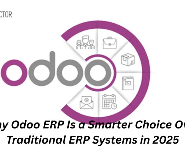Why Odoo ERP Is a Smarter Choice Over Traditional ERP Systems in 2025