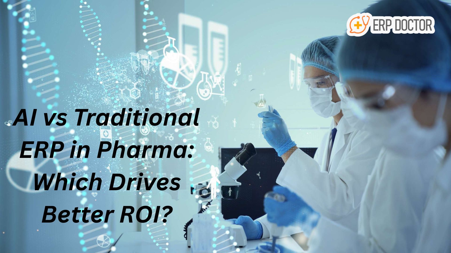 AI vs Traditional ERP in Pharma: Which Drives Better ROI?