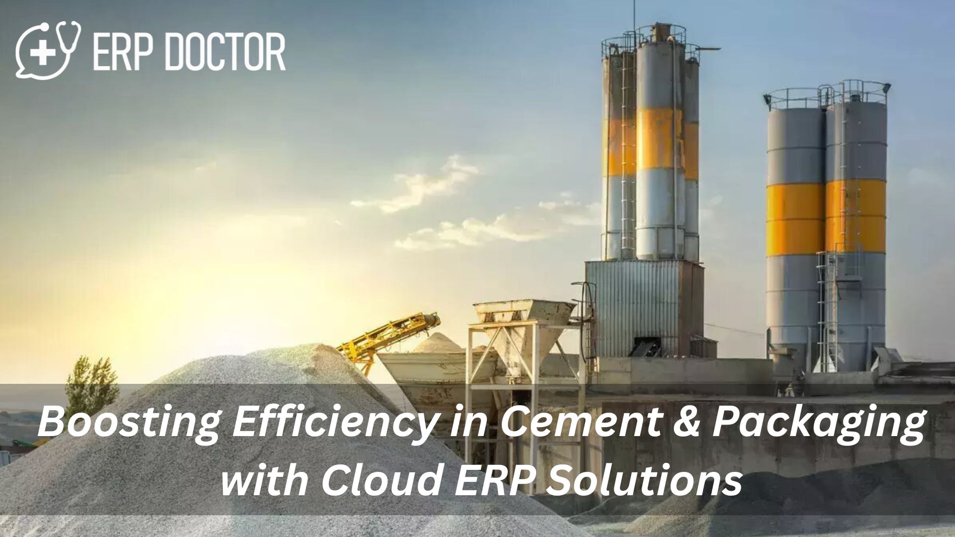 Cement plant production efficiency with cloud-based ERP