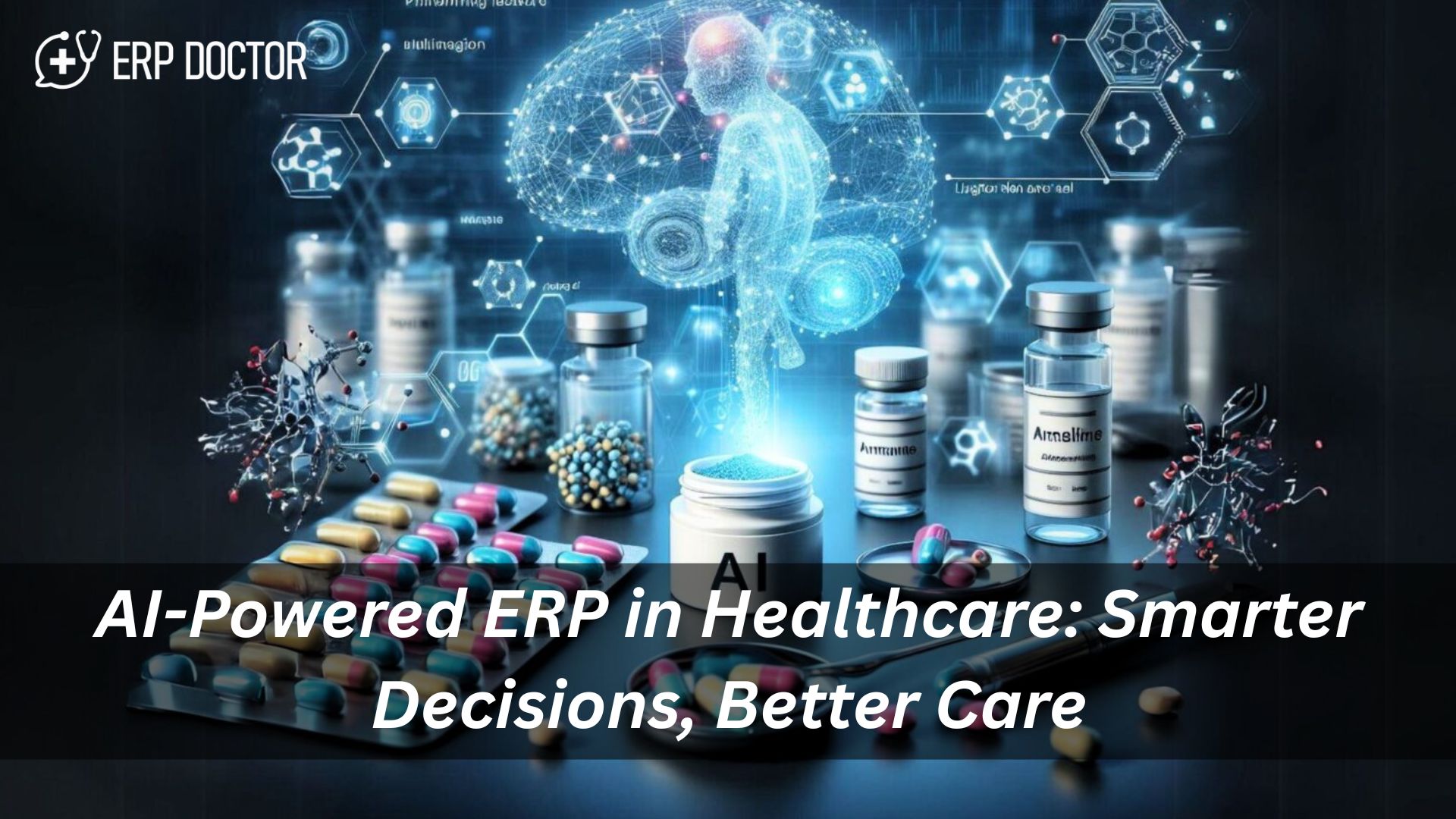 AI-powered ERP in healthcare enabling smarter decisions and better patient care