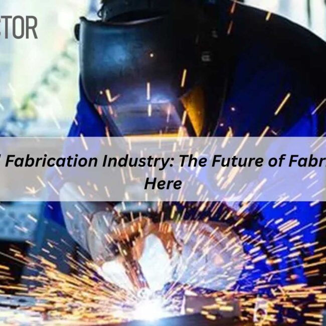 ERP for Metal Fabrication Industry improving production efficiency and workflow automation