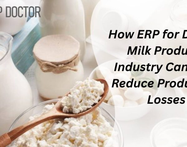 ERP for Dairy & Milk Products Industry improving production, supply chain, and quality control