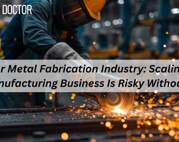 ERP for Metal Fabrication Industry helping manufacturers streamline production and scale operations