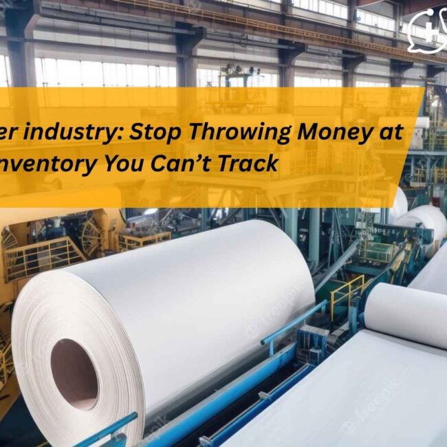 ERP for Paper industry helping paper manufacturers track inventory and reduce stockouts