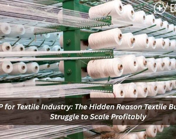 ERP for textile industry enabling end-to-end production, inventory, and quality control