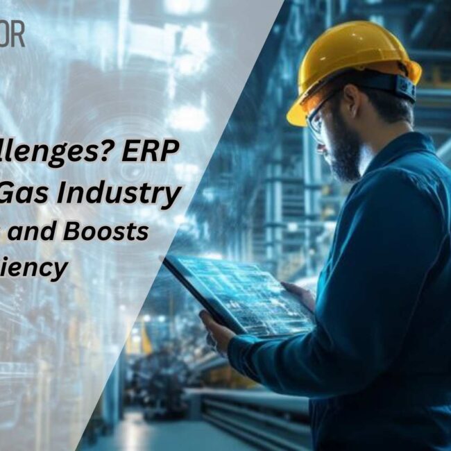 Illustration showing ERP for Oil and Gas Industry improving workflows, reducing costs, and enhancing real-time operations