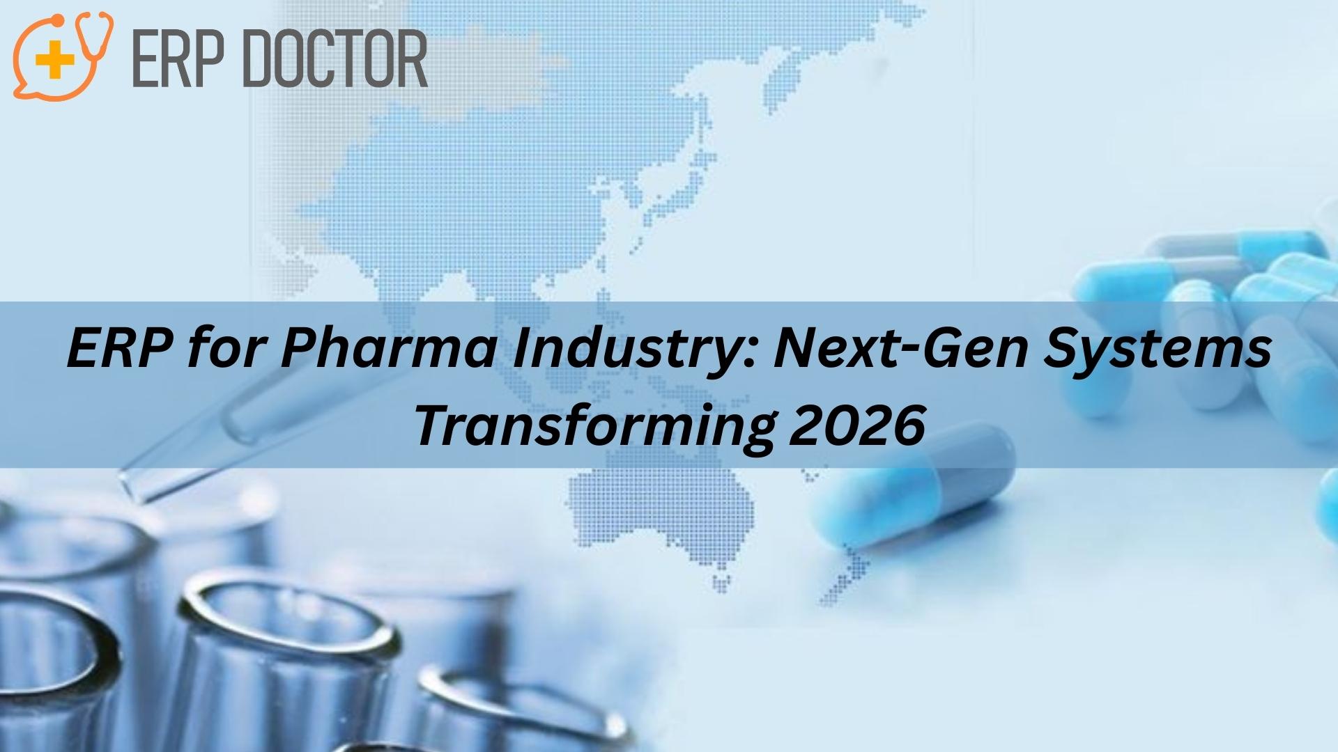 ERP for Pharma Industry enabling compliant pharma production, distribution, and scalable growth in 2026