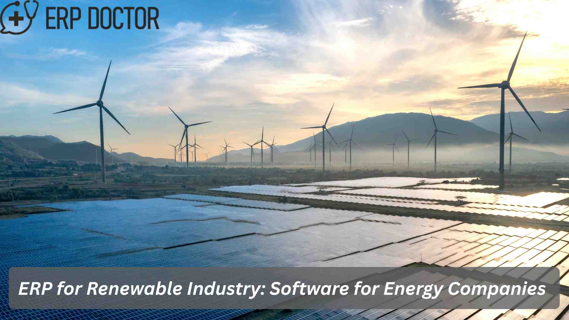 ERP for Renewable Industry: Complete Management Solution for Power, Renewable & Utilities Companies