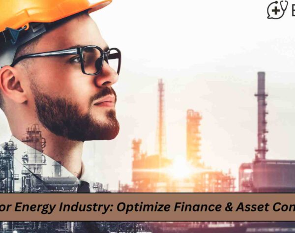 ERP dashboard for energy industry showing finance and asset management in real-time