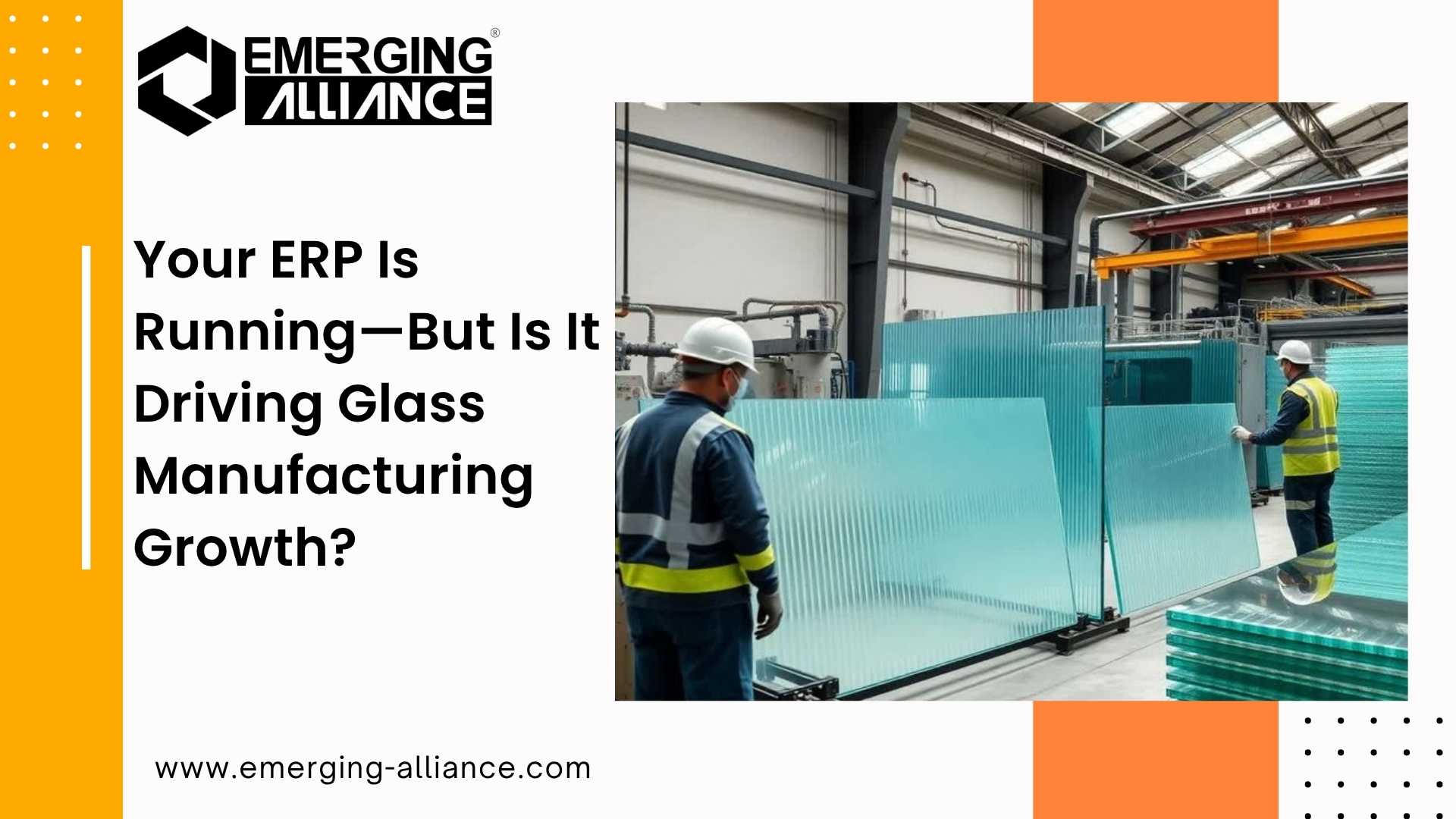 ERP Software for Glass Manufacturing improving production, inventory, and ROI in glass industry