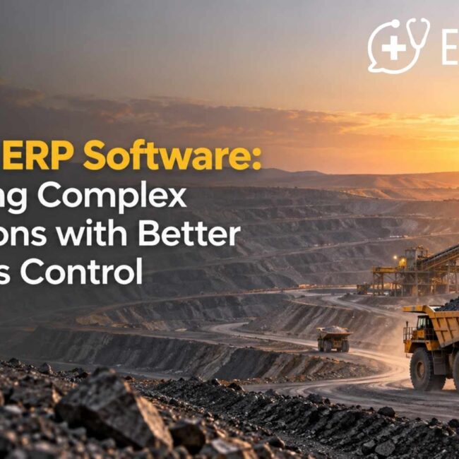 Mining ERP Software: Managing Complex Operations with Better Business Control